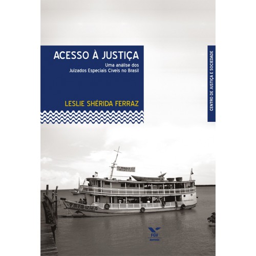 Acesso à justiça: uma análise dos Juizados Especiais Cíveis no Brasil