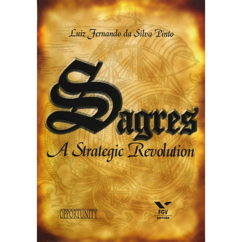 Sagres: A strategic revolution