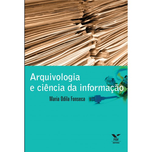 Arquivologia e Ciência da informação