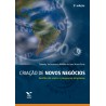 Criação de novos negócios: gestão de micro e pequenas empresas