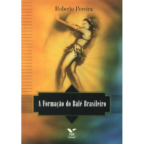 A formação do balé brasileiro