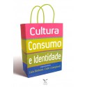 Cultura, consumo e identidade