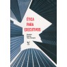 Ética para executivos