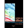 As Falas do Silêncio em - O Fiel e a Pedra