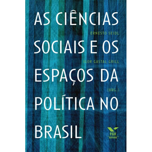 As Ciências sociais e os espaços da política no Brasil