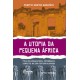 A utopia da Pequena África: projetos urbanísticos, patrimônios e conflitos na Zona Portuária carioca