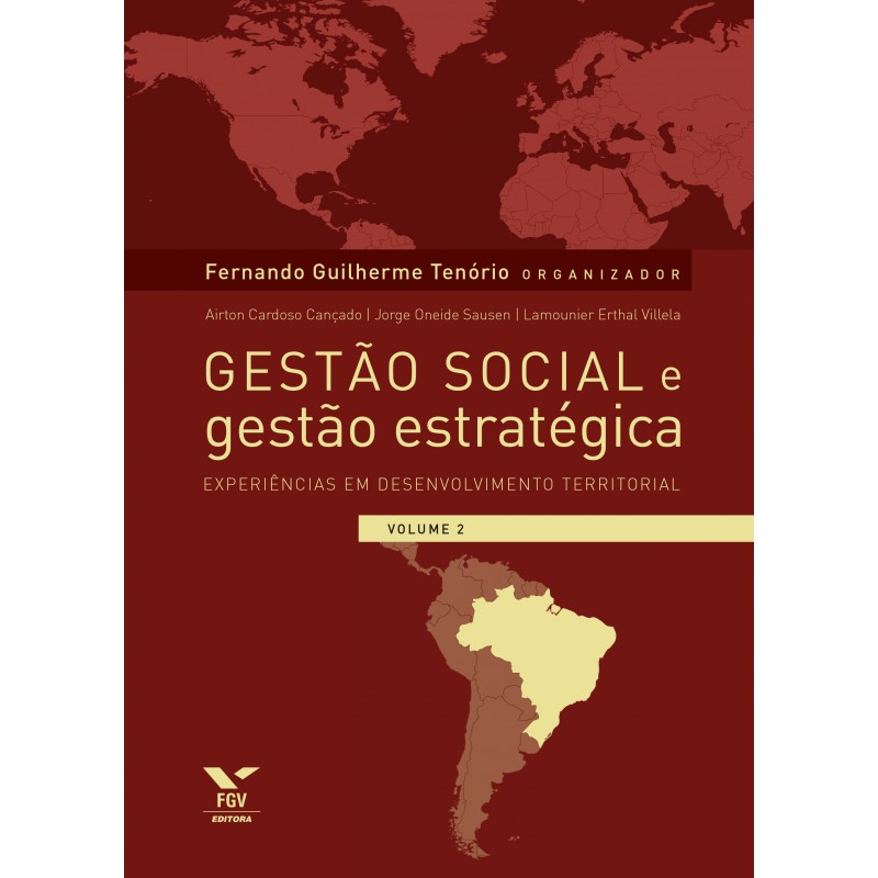 Gestão social e gestão estratégica: experiências em desenvolvimento territorial Vol.2
