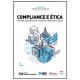 Compliance e Ética-Uma Nova Consciência em Tempos de Trabalho em Redes