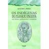 Os Indígenas do Planalto Paulista 