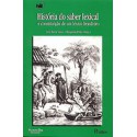 História do Saber Lexical e Constituição de um Léxico Brasileiro 