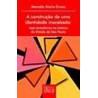 A Construção de uma Identidade Inacabada 