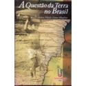 A Questão da Terra no Brasil 