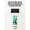 Anos 90: Um Olhar sobre as Políticas de Industrialização no Estado de São Paulo 
