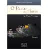 O Parto das Flores (In Vino Veritas) 