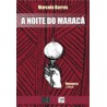 A Noite do Maracá 