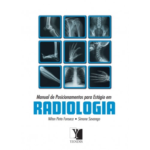 Manual de posicionamentos para estágio em radiologia