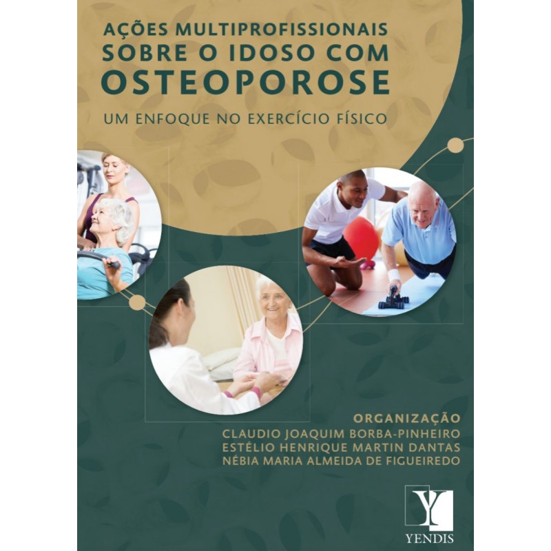 Ações multiprofissionais sobre o idoso com osteoporose: um enfoque no exercício físico