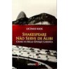 Shakespeare não Serve de Álibi - Crime na Belle-Époque Carioca 