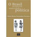 O Brasil em Busca da Modernidade Política 