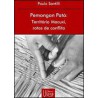 Pemongon Patá - Território Macuxi, Rotas de Conflito