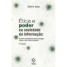 Ética e Poder na Sociedade da Informação - De Como a Autonomia das Novas Tecnologias obriga a Rever o Mito do Progresso
