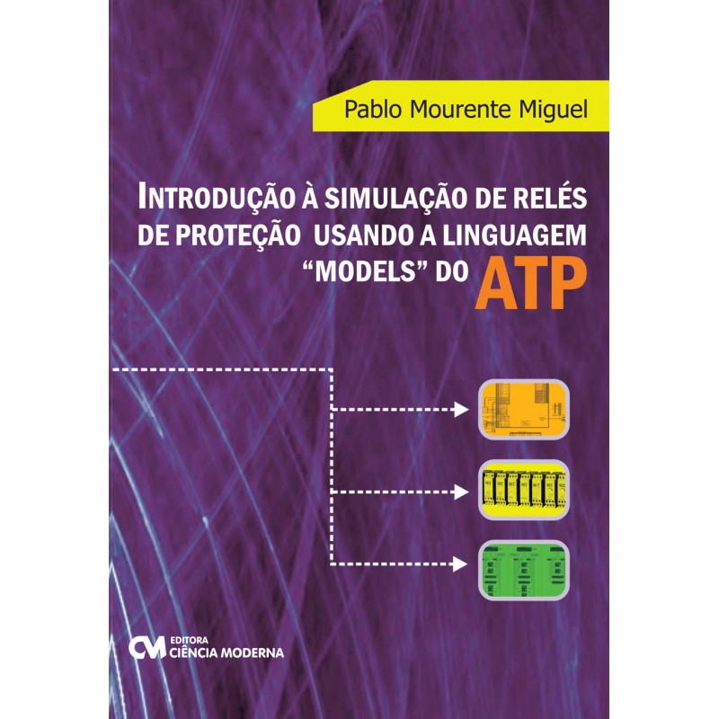Introdução à Simulação de Relés de Proteção Usando a Linguagem Models do ATP