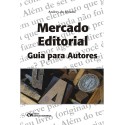 Mercado Editorial - Guia para Autores