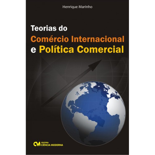 Teorias do Comércio Internacional e Política Comercial