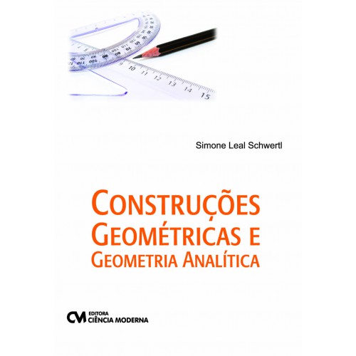 Construções Geométricas e Geometria Analítica