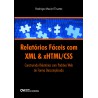 Relatórios Fáceis com XML e HTML/CSS