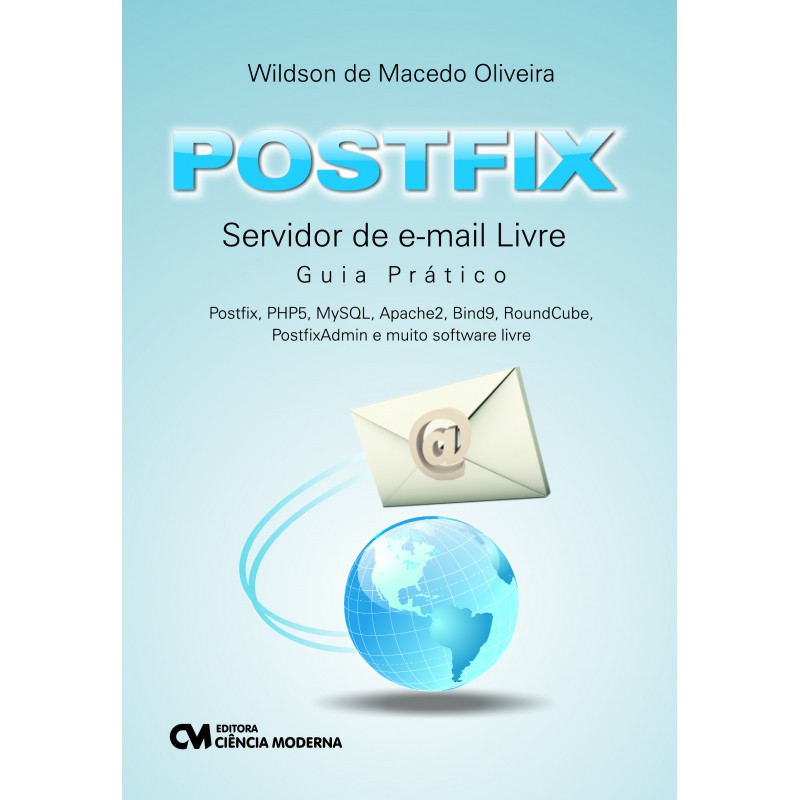 Postfix:Servidor de Email Livre - Guia Prático