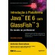 Introdução à Plataforma Java EE6 com GlassFish 3