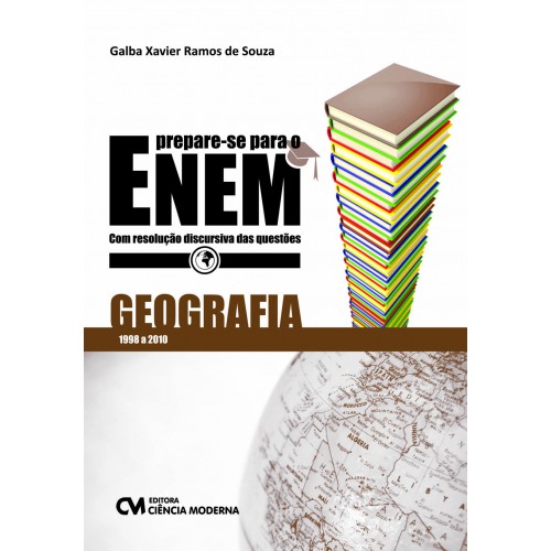 Prepare-se para o ENEM - Geografia com respostas discursivas das questões de 1998 a 2010