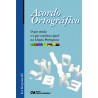 Acordo Ortográfico: O que muda e o que continua na lingua portuguesa