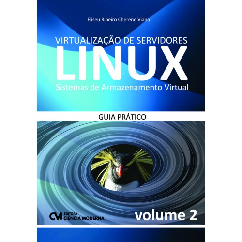 Virtualização de Servidores Linux Volume 2 - Sistemas de Armazenamento Virtual