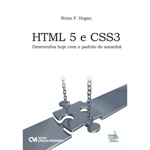HTML5 e CSS3 Desenvolva Hoje com o padrão de amanhã