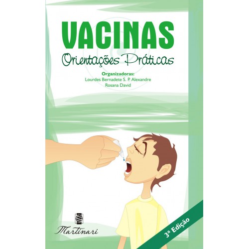 Vacinas: Orientações Práticas